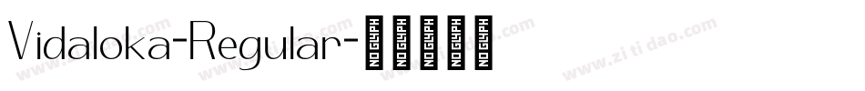 Vidaloka-Regular字体转换 Vidaloka-Regular字体转换