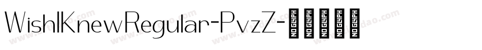 WishIKnewRegular-PvzZ字体转换