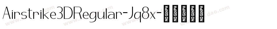 Airstrike3DRegular-Jq8x字体转换