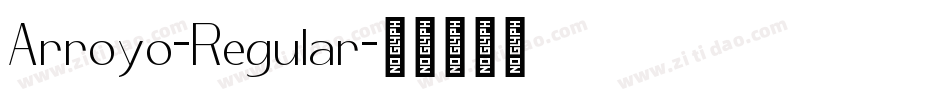 Arroyo-Regular字体转换