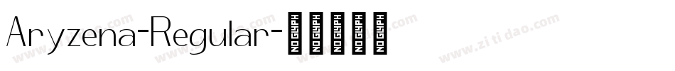 Aryzena-Regular字体转换