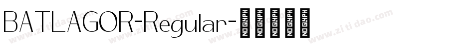 BATLAGOR-Regular字体转换