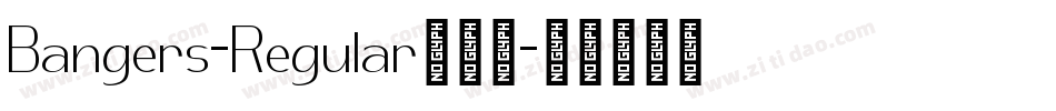 Bangers-Regular转换器字体转换