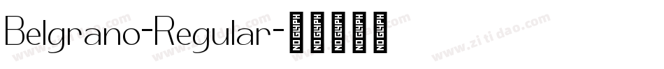 Belgrano-Regular字体转换