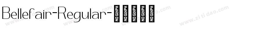 Bellefair-Regular字体转换 Bellefair-Regular字体转换