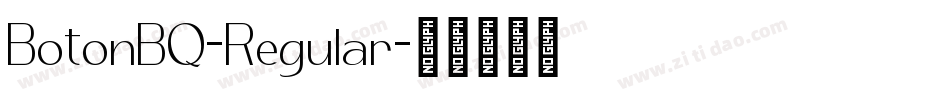 BotonBQ-Regular字体转换 BotonBQ-Regular字体转换