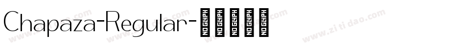 Chapaza-Regular字体转换