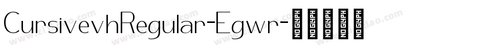 CursivevhRegular-Egwr字体转换
