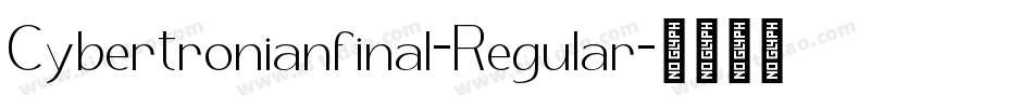 Cybertronianfinal-Regular字体转换
