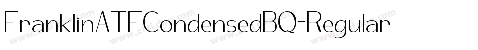 FranklinATFCondensedBQ-Regular字体转换 FranklinATFCondensedBQ-Regular字体转换