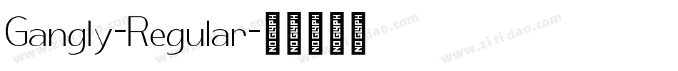 Gangly-Regular字体转换