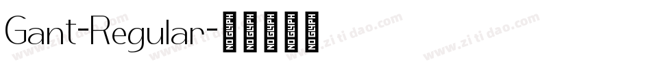 Gant-Regular字体转换