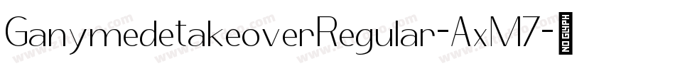 GanymedetakeoverRegular-AxM7字体转换