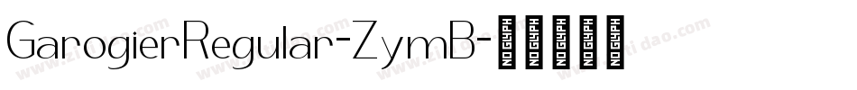GarogierRegular-ZymB字体转换