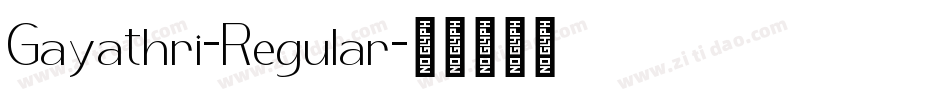 Gayathri-Regular字体转换
