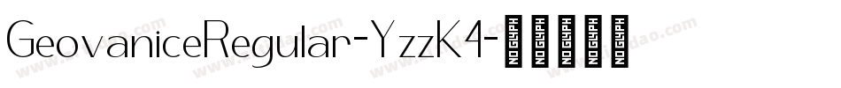 GeovaniceRegular-YzzK4字体转换