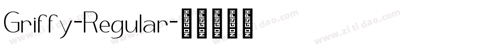 Griffy-Regular字体转换