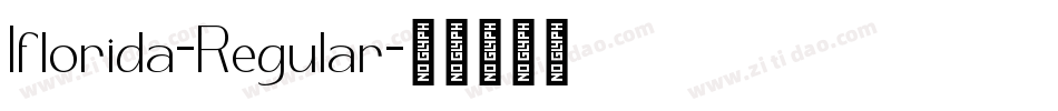 Iflorida-Regular字体转换