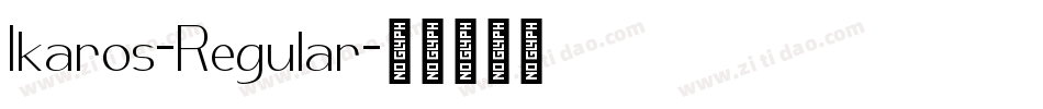 Ikaros-Regular字体转换