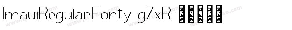ImauiRegularFonty-g7xR字体转换
