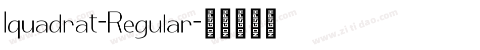 Iquadrat-Regular字体转换
