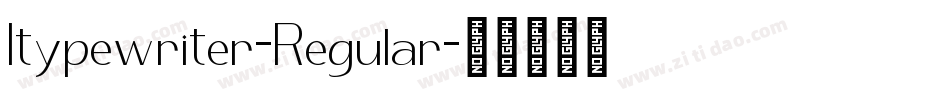 Itypewriter-Regular字体转换