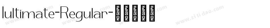 Iultimate-Regular字体转换