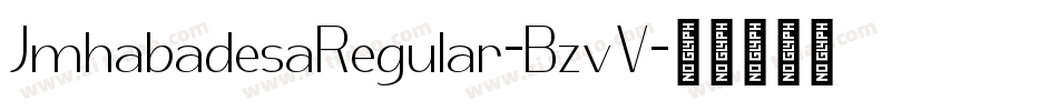 JmhabadesaRegular-BzvV字体转换