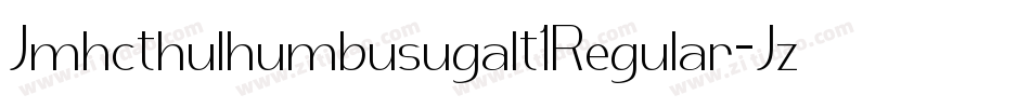 Jmhcthulhumbusugalt1Regular-Jz1o字体转换