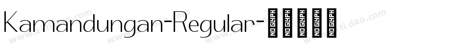 Kamandungan-Regular字体转换