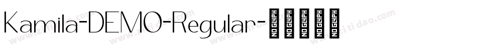 Kamila-DEMO-Regular字体转换