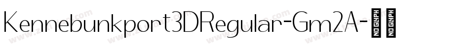 Kennebunkport3DRegular-Gm2A字体转换