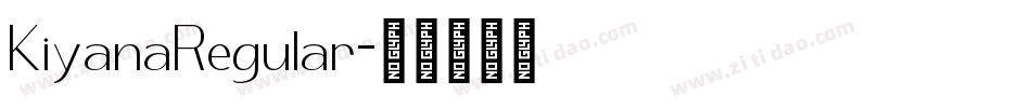 KiyanaRegular字体转换