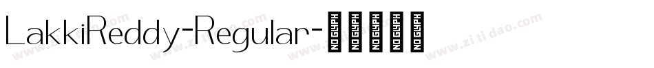 LakkiReddy-Regular字体转换