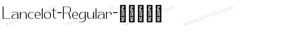 Lancelot-Regular字体转换