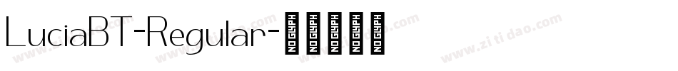 LuciaBT-Regular字体转换