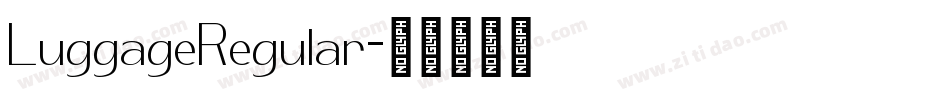 LuggageRegular字体转换