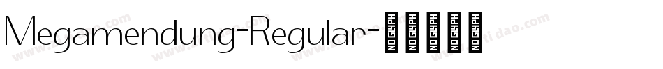 Megamendung-Regular字体转换