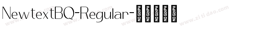 NewtextBQ-Regular字体转换