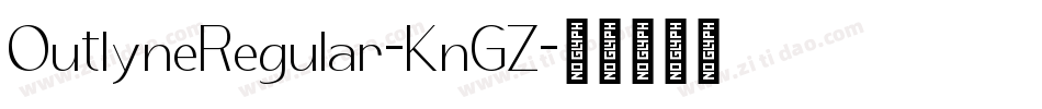 OutlyneRegular-KnGZ字体转换