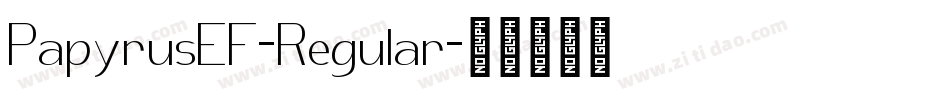 PapyrusEF-Regular字体转换