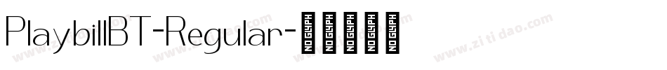 PlaybillBT-Regular字体转换