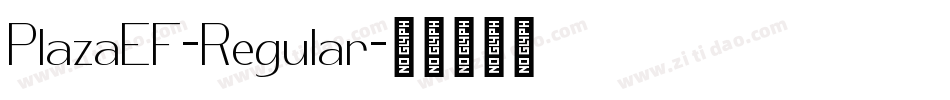 PlazaEF-Regular字体转换