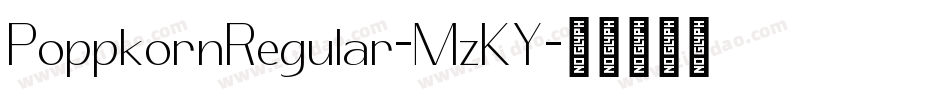 PoppkornRegular-MzKY字体转换