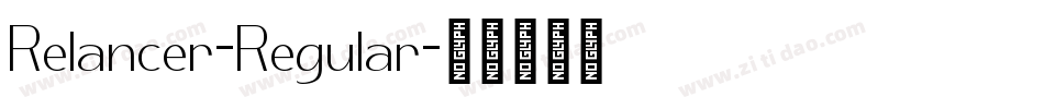 Relancer-Regular字体转换 Relancer-Regular字体转换