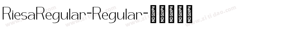 RiesaRegular-Regular字体转换