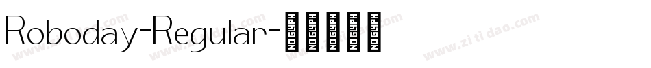 Roboday-Regular字体转换