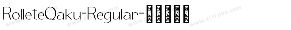 RolleteQaku-Regular字体转换