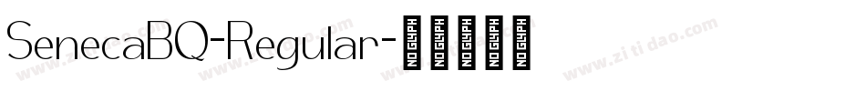 SenecaBQ-Regular字体转换