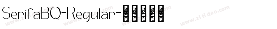 SerifaBQ-Regular字体转换